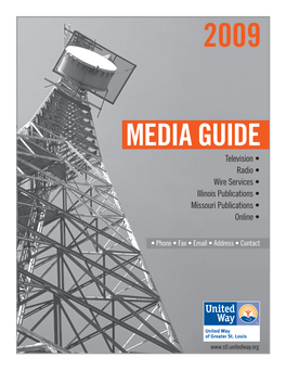 MEDIA GUIDE Television • Radio • Wire Services • Illinois Publications • Missouri Publications • Online •