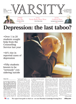 Depression: the Last Taboo? W Simms E Ndr •Over 1 in 20 a Students Sought Help from the Counselling Service Last Year
