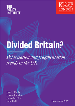 Divided Britain? Polarisation and Fragmentation Trends in the UK