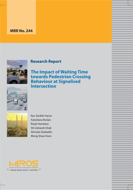 The Impact of Waiting Time Towards Pedestrian Crossing Behaviour at Signalised Intersection