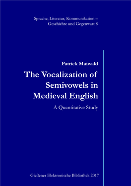 The Vocalization of Semivowels in Medieval English a Quantitative Study