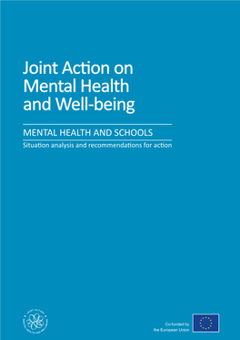 Joint Action on Mental Health and Well-Being (MH-WB)” Which Has Received Funding from the European Union in the Framework of the Health Programme