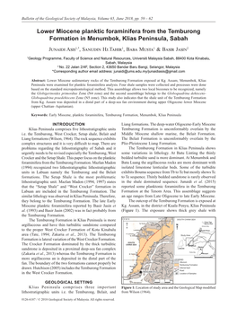 Lower Miocene Planktic Foraminifera from the Temburong Formation in Menumbok, Klias Peninsula, Sabah Junaidi Asis1,*, Sanudin Hj.Tahir1, Baba Musta1 & Basir Jasin2