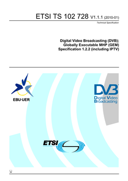 TS 102 728 V1.1.1 (2010-01) Technical Specification