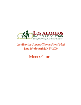 Media Guide RACING ASSOCIATION Thoroughbred Racing at Los Alamitos Race Course