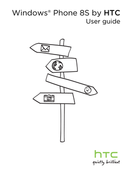 Windows® Phone 8S by HTC User Guide 2 Contents Contents