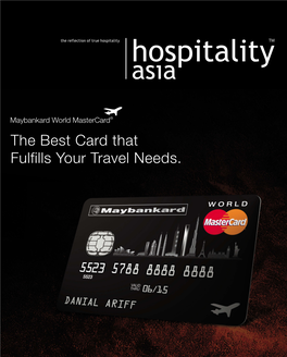 Hospitality Asia VOLUME 16 • ISSUE 3 SEPTEMBER-NOVEMBER 2010 PP 8897/05/2011(029532) • MICA (P) 157/06/2010