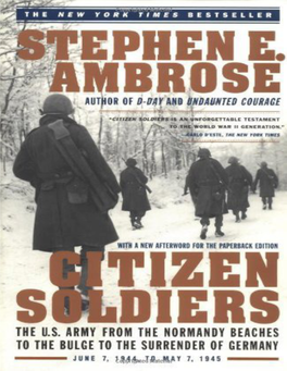 Citizen Soldiers: the U.S. Army from the Normandy Beaches to The