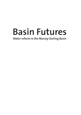 Basin Futures Water Reform in the Murray-Darling Basin