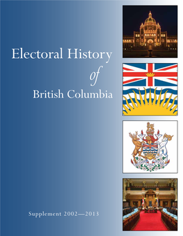 Electoral History of British Columbia, Supplement 2002-2013