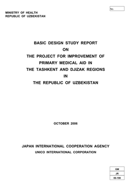 Basic Design Study Report on the Project for Improvement of Primary Medical Aid in the Tashkent and Djizak Regions in the Republic of Uzbekistan