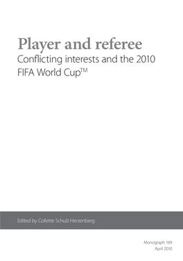 Player and Referee Conflicting Interests and the 2010 FIFA World Cuptm
