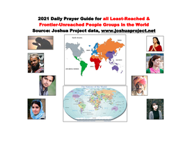 2021 Daily Prayer Guide for All Least-Reached & Frontier-Unreached People Groups in the World Source: Joshua Project Data