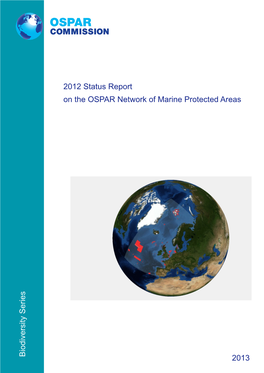 Biodiversity Series 2012 Status Report on the OSPAR Network of Marine