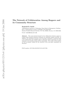 Physics/0511215V4 [Physics.Soc-Ph] 19 Jan 2006 H Ewr Fclaoainaogrpesand Structure Rappers Community Among Its Collaboration of Network the Abstract