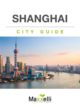 Shanghai City Guide Maxxelli