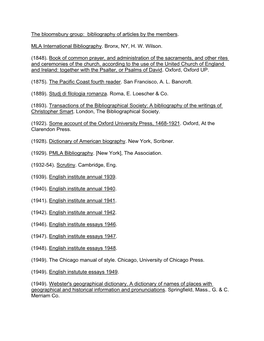 The Bloomsbury Group: Bibliography of Articles by the Members. MLA International Bibliography. Bronx, NY, H. W. Wilson. (1848)