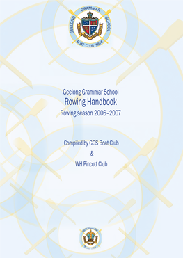 Geelong Grammar School Rowing Handbook Rowing Season 2006–2007