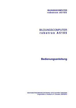 BILDUNGSCOMPUTER Robotron A5105 Bedienungsanleitung