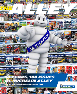 10 Years, 100 Issues of Michelin Alley the Ultimate Trackside Guide for the Fans 100