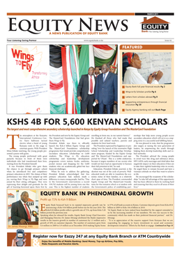 Kshs 4B for 5,600 Kenyan Scholars the Largest and Most Comprehensive Secondary Scholarship Launched in Kenya by Equity Group Foundation and the Mastercard Foundation