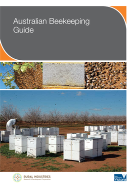 Australian Beekeeping Guide © 2014 Rural Industries Research and Development Corporation