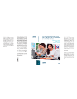 El Futuro Del Español En Estados Unidos: La Lengua En Las Comunidades De Migrantes Hispanos José Antonio Alonso, Jorge Durand Y Rodolfo Gutiérrez