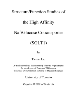 Structure/Function Studies of the High Affinity Na /Glucose Cotransporter