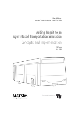 Adding Transit to an Agent-Based Transportation Simulation Concepts and Implementation
