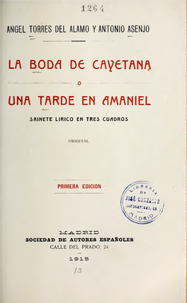 La Boda De Cayetana, O, Una Tarde En Amaniel : Sainete Lírico En Tres