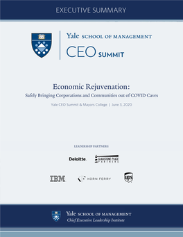 Economic Rejuvenation: Safely Bringing Corporations and Communities out of COVID Caves Yale CEO Summit & Mayors’S College June 3, 2020