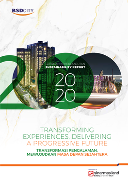 Transforming Experiences, Delivering a Progressive Future Transformasi Pengalaman, Mewujudkan Masa Depan Sejahtera