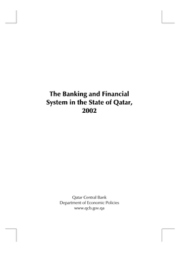 The Banking and Financial System in the State of Qatar, 2002