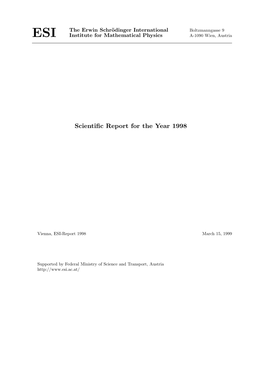 SCIENTIFIC REPORT for the YEAR 1998 ESI, Boltzmanngasse 9, A-1090 Wien, Austria