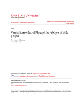 Verticillium Wilt and Phytophthora Blight of Chile Pepper Roy Minoru Nakayama Iowa State University