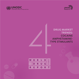 DRUG MARKET TRENDS: COCAINE AMPHETAMINE- TYPE STIMULANTS © United Nations, June 2021