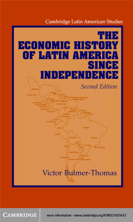 The Economic History of Latin America Since Independence Second Edition