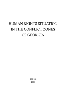 Human Rights Situation in the Conflict Zones of Georgia