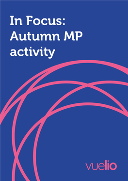 In Focus: Autumn MP Activity