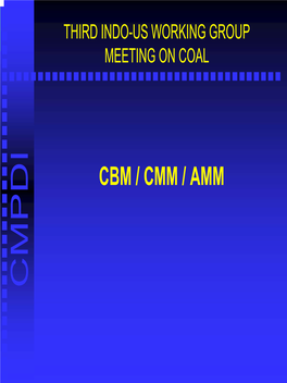 CBM / CMM / AMM Development of Coalbed Methane in India