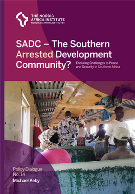 Sadc – the Southern Arrested Development Community?