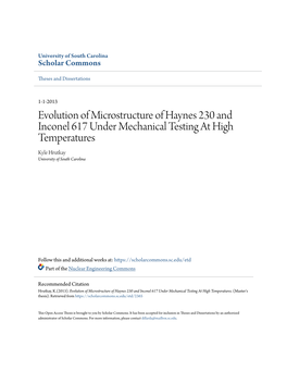 Evolution of Microstructure of Haynes 230 and Inconel 617 Under Mechanical Testing at High Temperatures Kyle Hrutkay University of South Carolina