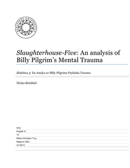 Slaughterhouse-Five: an Analysis of Billy Pilgrim's Mental Trauma