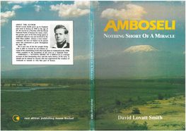 ABOUT the AUTHOR David Lovatt Smith Grew up in England and Went to Kenya in 1950 at the Age of 20