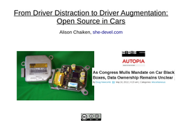 From Driver Distraction to Driver Augmentation: Open Source in Cars