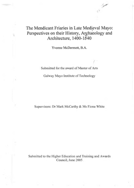 The Mendicant Friaries in Late Medieval Mayo: Perspectives on Their History, Archaeology and Architecture, 1400-1540