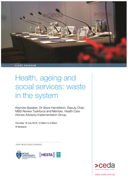 Health, Ageing and Social Services: Waste in the System