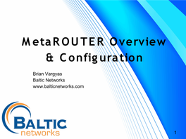 Metarouter Overview & Configuration