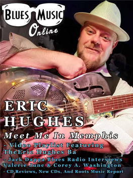 ERIC HUGHES Meet Me in Memphis - Video Playlist Featuring Theeric Hughes Ba - Jack Dappa Blues Radio Interviews Valerie June & Corey A