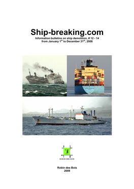 Ship-Breaking.Com Information Bulletins on Ship Demolition, # 12 - 14 from January 1St to December 31St, 2008